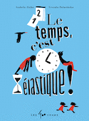 Temps, c'est élastique! (Le)